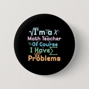 Jag är en matematiklärare, jag har problem, roligt knapp