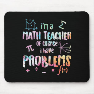 Jag är en matematiklärare, jag har problem, roligt musmatta