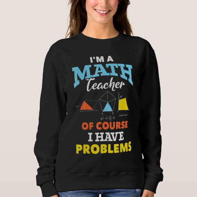 Jag är en matematiklärare, men jag har problem med t shirt (Framsida)
