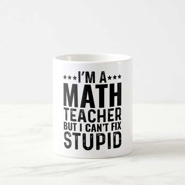 JAG ÄR EN Matematiklärare Men Jag Kan Inte Fixa Du Kaffemugg (Center)