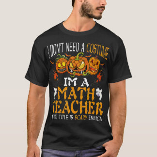Jag är en matematiklärare som jag har befattning m t shirt