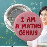 Jag är en Math Genius Mathematics-lärare Knapp<br><div class="desc">Får endast bäras av dem som förstår matematik. Underbar till använda som ett pris av matematiklärare för att motivera studenter.</div>