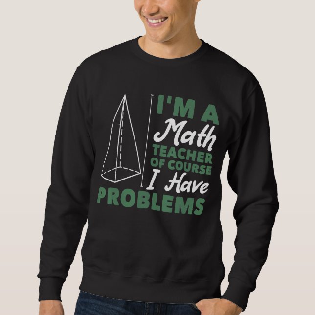 Jag är en matlärare, men jag har problem lång ärmad tröja (Framsida)