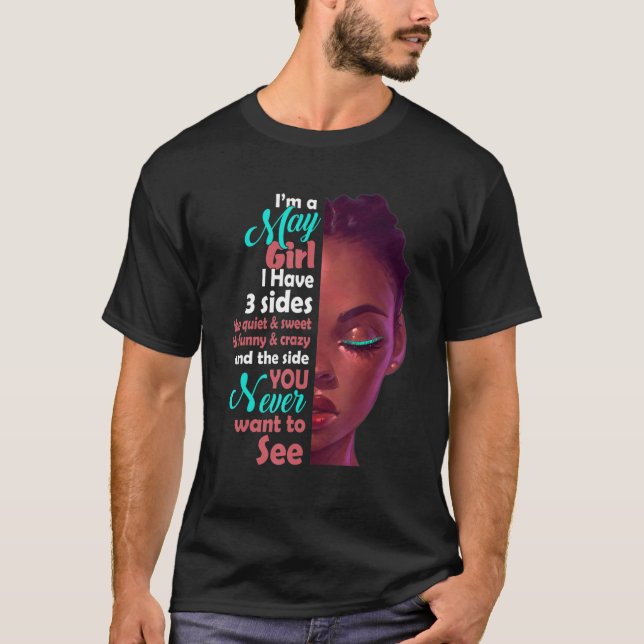 Jag är en May Girl jag har tre sidor T Shirt (Framsida)