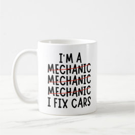 Jag är en mekanik i att laga bilar, fina mekaniska kaffemugg