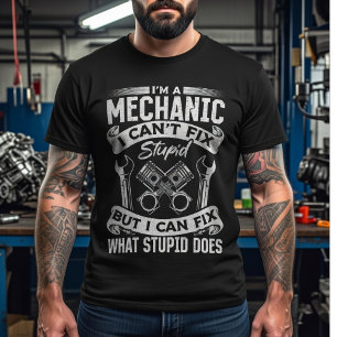 Jag är en mekaniker, jag kan inte fixa dumhet –Rol T Shirt