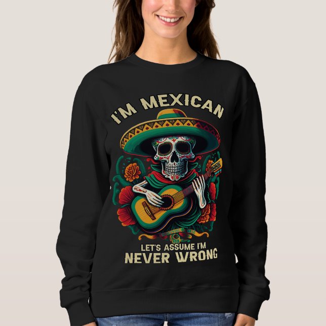 Jag är en mexikansk Låt oss under förutsättning at T Shirt (Framsida)