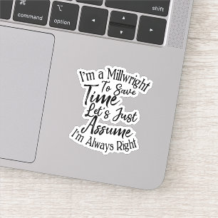 Jag är en Millwright till Spara Time Låt oss bara  Klistermärken