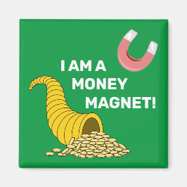 Jag är en Money Magnet Law of Attraktion Magnet