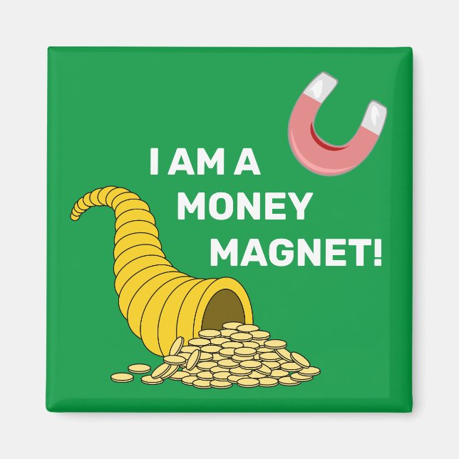 Jag är en Money Magnet Law of Attraktion Magnet (Framsidan)