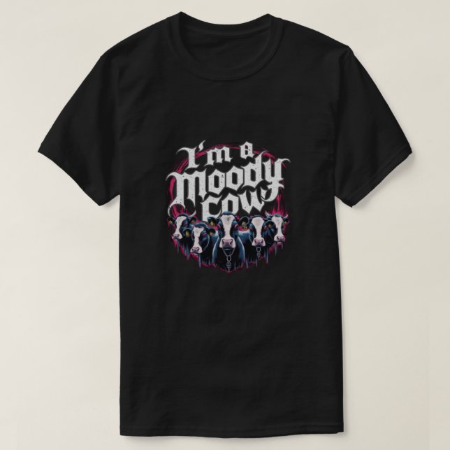 Jag är en moody ko t shirt (Design framsida)