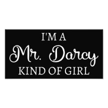 Jag är en Mr Darcy-typ av flicka jag Poster