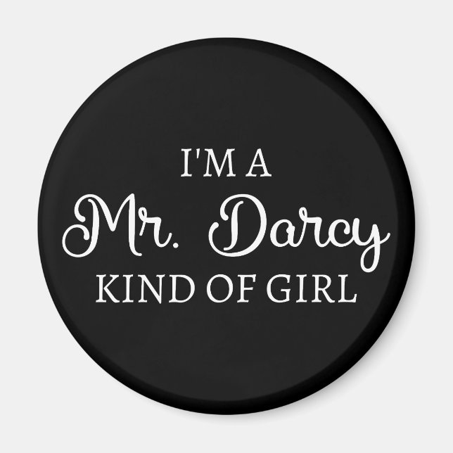 Jag är en Mr Darcy-typ av tjej jag är. Magnet (Framsidan)