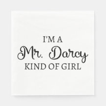 Jag är en Mr Darcy-typ av tjej jag är.