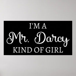 Jag är en Mr Darcy-typ av tjej jag är. Poster