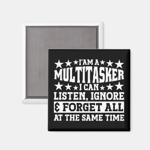 Jag är en multitasker Funny Gag Sarkastic Ord Magnet