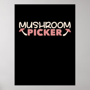 Jag är en mushroom-väljare poster
