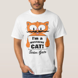 Jag är en Mustache Cat! Senor Gato T Shirt