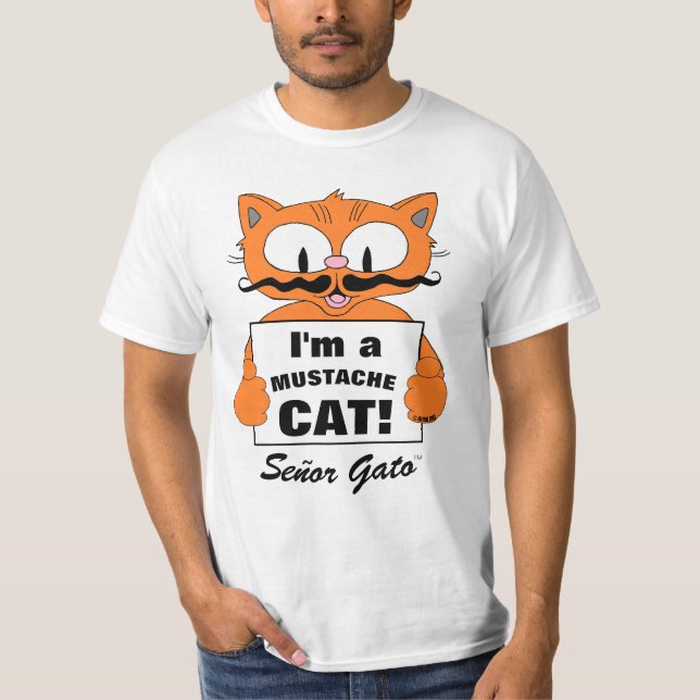 Jag är en Mustasch Katt! Señor Gato T Shirt (Framsida)