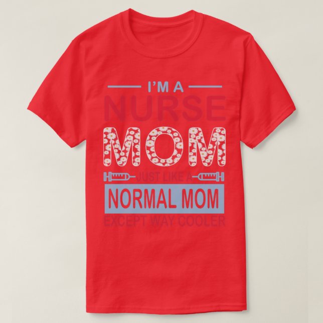 Jag är en närliggande Mamma precis som ett normalt T Shirt (Design framsida)