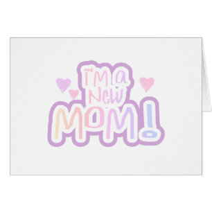 Jag är en New mamma Tshirts och presenter Hälsningskort