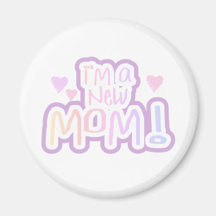Jag är en New mamma Tshirts och presenter Magnet