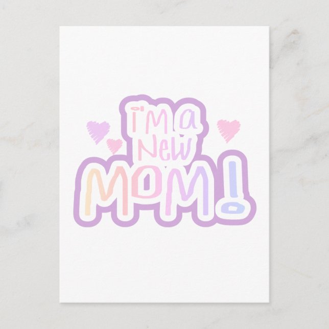 Jag är en New mamma Tshirts och presenter Vykort (Framsida)