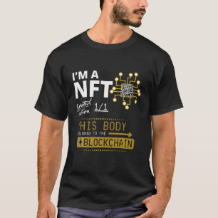 Jag är en NFT Begränsadare Edition Crypto Body B T Shirt