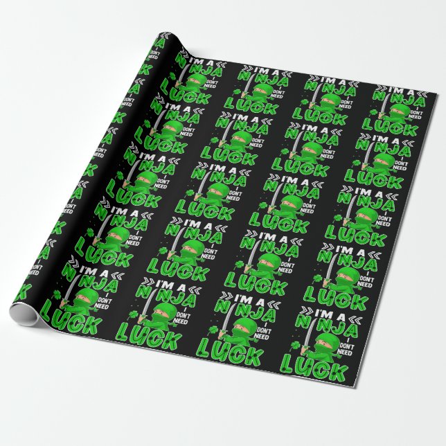 Jag är en ninja, jag behöver inte tur St. Patrick' Presentpapper (Utrullad)