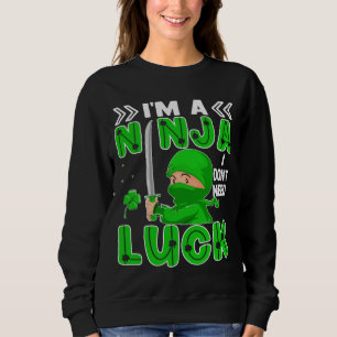Jag är en Ninja jag inte behöver Tur St. Patrick's T Shirt