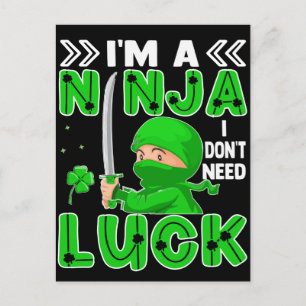 Jag är en Ninja jag inte behöver Tur St. Patrick's Vykort