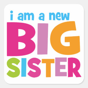 Jag är en ny Big Sister Fyrkantigt Klistermärke