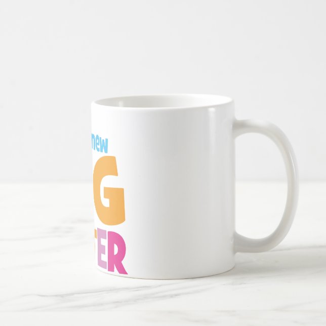 Jag är en ny Big Sister Kaffemugg (Höger)