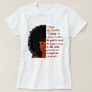 Jag är en Oktoberdrottning. Jag har tre sidor av  T Shirt