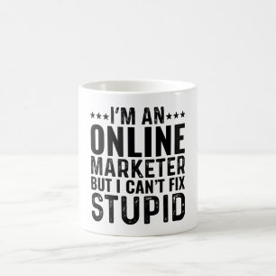 JAG Är En Online Marknadsförare Men Jag Kan Inte F Kaffemugg