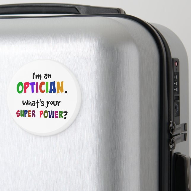 Jag är en optiker. Vad är din superkraft? Magnet (In Situ (Luggage))