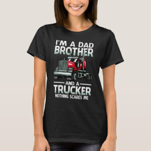 Jag är en Pappa broder och en lastbilschaufför Skr T Shirt
