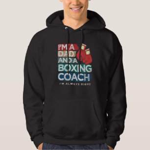 Jag är en pappa och en boxningscoach, jag har allt hoodie