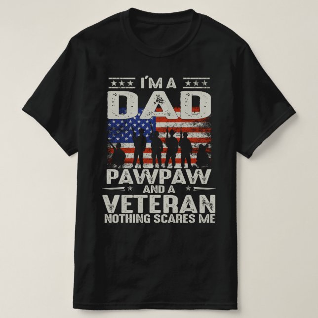 Jag är en pappa pawpaw och en veteran inget skrämm t shirt (Design framsida)