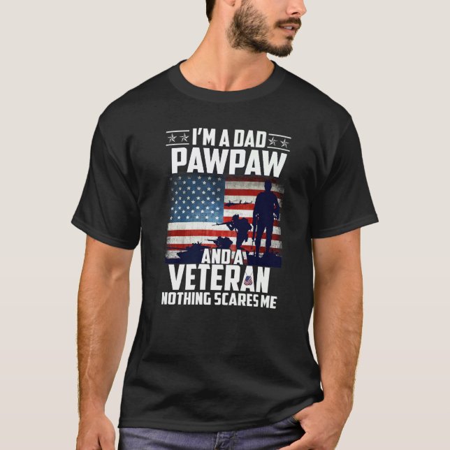 Jag är en Pappa Pawpaw och ett veteranskt ingentin T Shirt (Framsida)