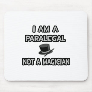 Jag är en Paralegal ... Inte en magiker Musmatta