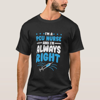 Jag Är En PCU-Sjuksköterska Design För Progressiv  T Shirt