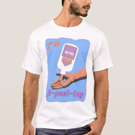 Jag är en peel-Ing-funny Paste Peel T Shirt
