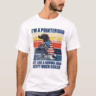 Jag är en pekare Pappa precis som ett vanligt Papp T Shirt