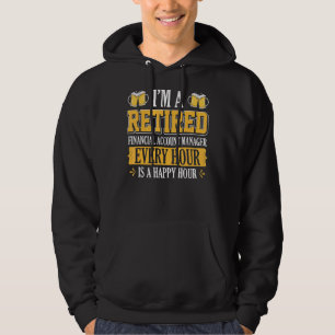Jag är en pensionerad ekonomiansvarig varje timme hoodie