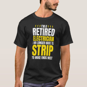 Jag är en pensionerad elektriker Humor-skämt för a T Shirt