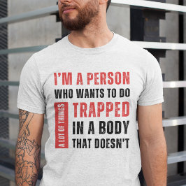 Jag är en person som vill göra mycket av Sak rolig T Shirt