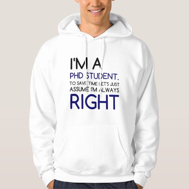 Jag är en PHD STUDENT Hoodie (Framsida)