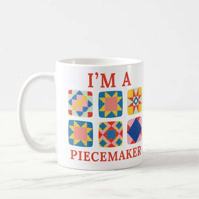 Jag är en Piecemaker - Lustigt Quilter Kaffemugg (Vänster)