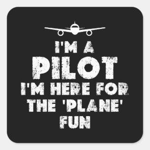 Jag är en Pilot Funny Fyrkantigt Klistermärke